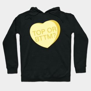 TOP OR BOTTOM? - Dirty Valentines Heart Sweethearts Conversation Candy Hoodie